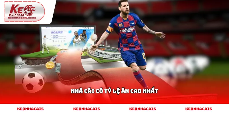 Nhà cái có tỷ lệ ăn cao nhất dựa trên những tiêu chí nào?